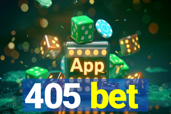 405 bet